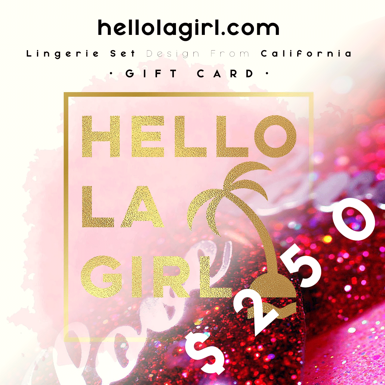 HELLO L.A. GIRL GIFT CARD - DIGITAL