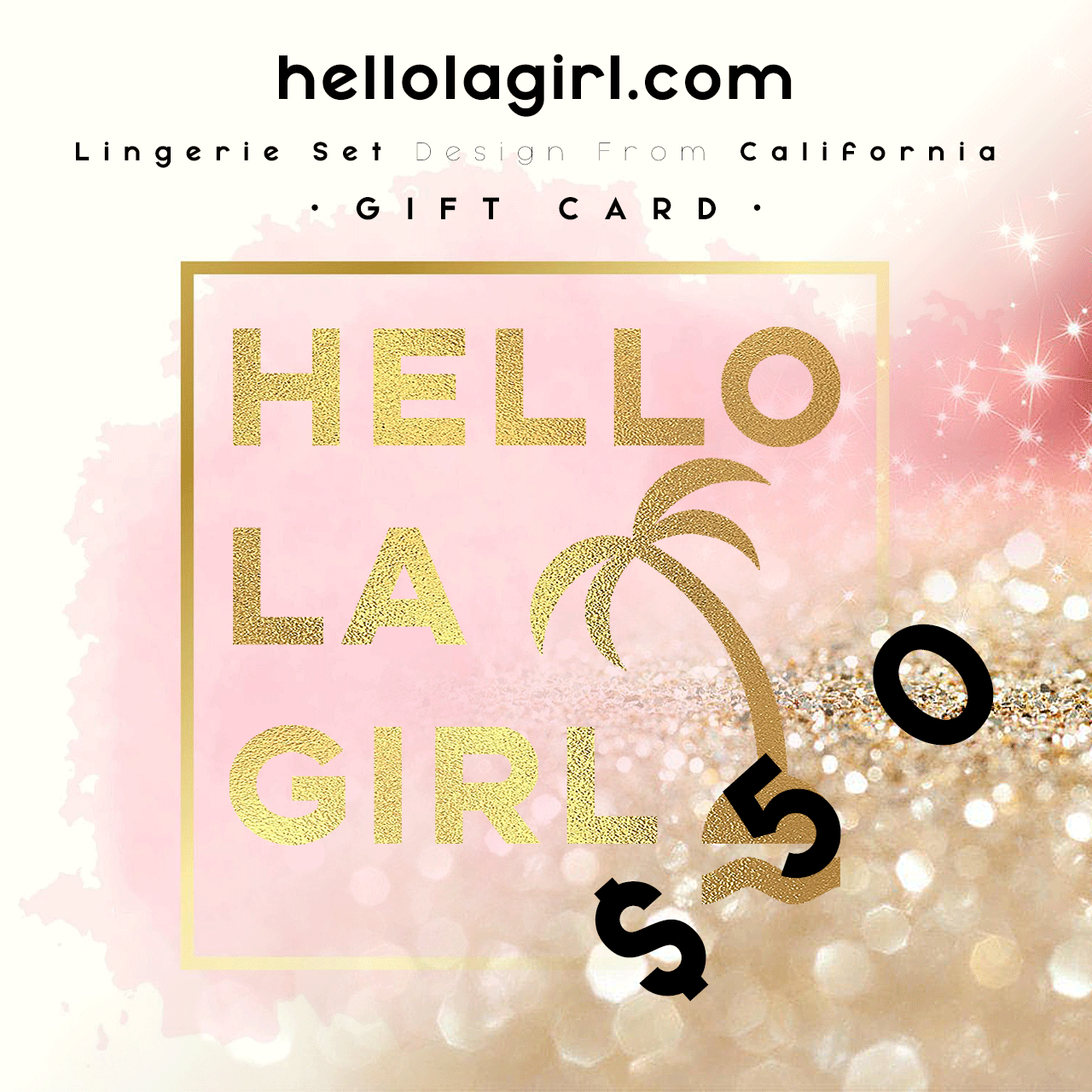 HELLO L.A. GIRL GIFT CARD - DIGITAL